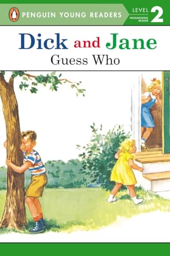 Dick and Jane: Guess Who Dick and Jane: Guess Who