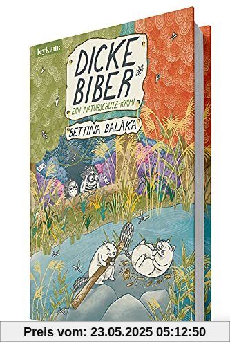 Dicke Biber - Ein Naturschutz-Krimi