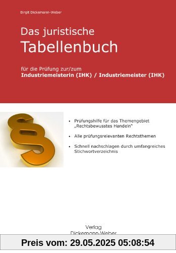 Dickemann-Weber, B: Das juristische Tabellenbuch für die Dickemann-Weber, B: Das juristische Tabellenbuch für die