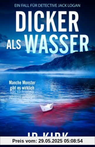 Dicker als Wasser: Ein Fall für Detective Jack Logan