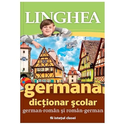 Dictionar Scolar German-Roman Si Roman-German von Linghea