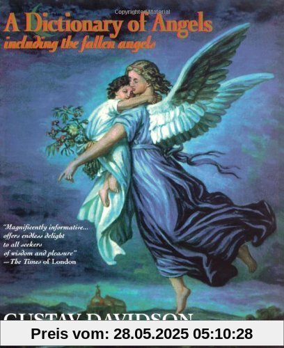 Dictionary of Angels: Including the Fallen Angels