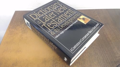 Dictionary of the Later New Testament and Its Developments (Compendium of Contemporary Biblical Scholarship)