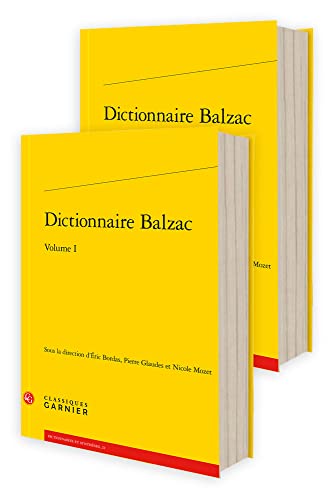 Dictionnaire Balzac (volume 1 et 2): Pack en 2 volumes (Dictionnaires Et Syntheses, 21)