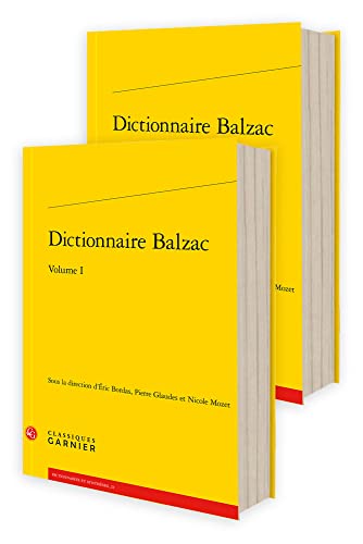 Dictionnaire Balzac (1-2): Pack en 2 volumes (Dictionnaires Et Syntheses, 21)
