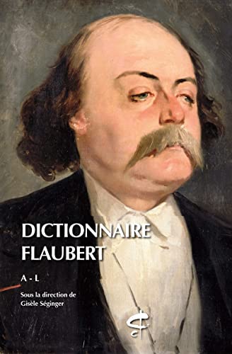 Dictionnaire Flaubert 2 volumes: M-Z