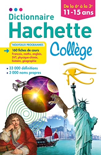 Dictionnaire Hachette Collège 11-15 ans: De la 6e à la 3e