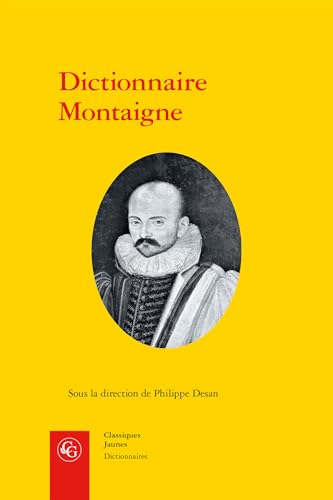 Dictionnaire Montaigne (Dictionnaires, Band 1)