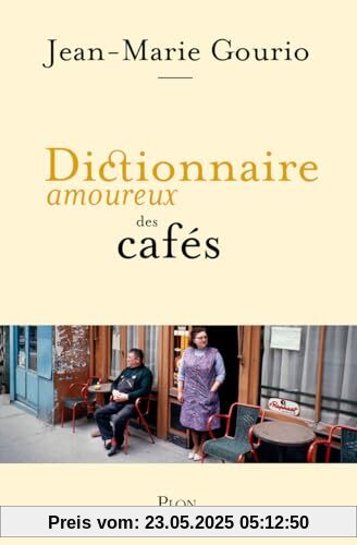 Dictionnaire amoureux des cafés