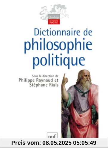 Dictionnaire de philosophie politique (Quadrige Dicos Poche)