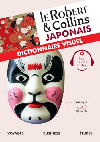 Le Robert et Collins Japonais : Dictionnaire Visuel: Handy vade-mecum for visit to Japan. French/Japonese. (Dictionnaires Visuels) Le Robert et Collins Japonais : Dictionnaire Visuel: Handy vade-mecum for visit to Japan. French/Japonese. (Dictionnaires Visuels)