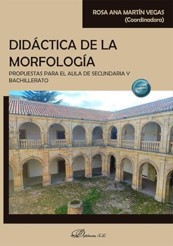 Didáctica de la morfología. Propuestas para el aula de secundaria y bachillerato von Editorial Dykinson, S.L.