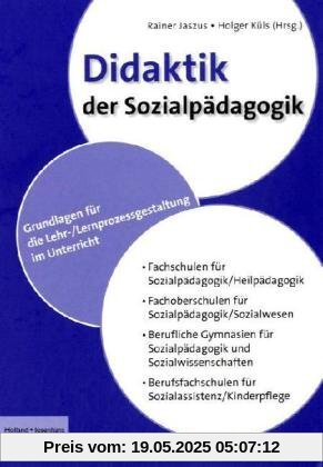 Didaktik der Sozialpädagogik: Grundlagen für die Lehr-/Lernprozessgestaltung im Unterricht