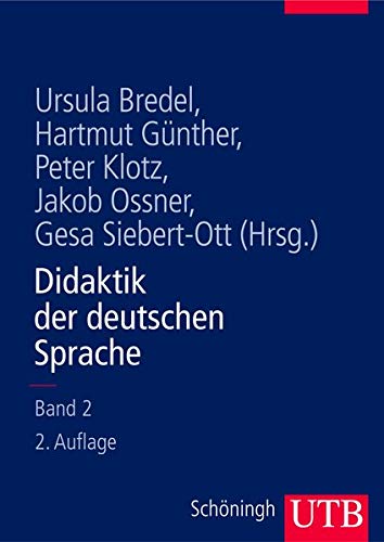Didaktik der deutschen Sprache, Bd. 2: Ein Handbuch von UTB