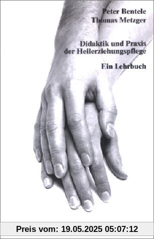 Didaktik und Praxis der Heilerziehungspflege. Ein Lehrbuch