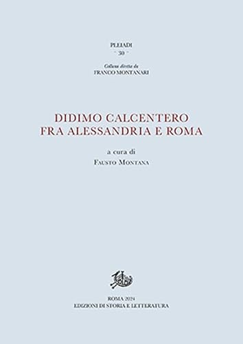 Didimo calcentero (Pleiadi) von Edizioni di Storia e Letteratura