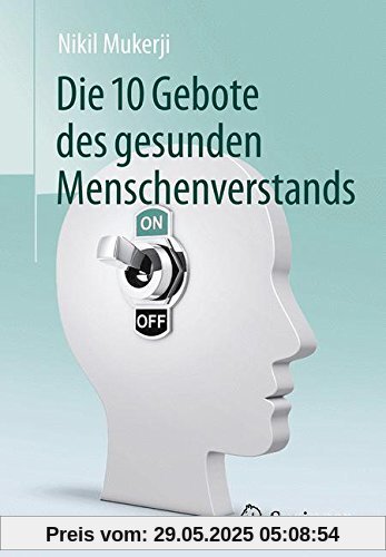 Die 10 Gebote des gesunden Menschenverstands