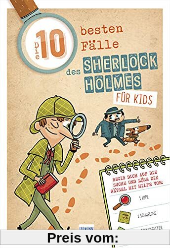 Die 10 besten Fälle des Sherlock Holmes für Kids: Sherlock Holmes zeigt jungen Detektiven, wie man Spuren liest und kombiniert. Mit zahlreichen Tipps: ... Dechiffrierkarte und mehr! Ab 8 Jahren