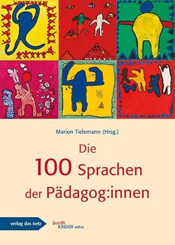 Die 100 Sprachen der Pädagog:innen von Verlag das netz