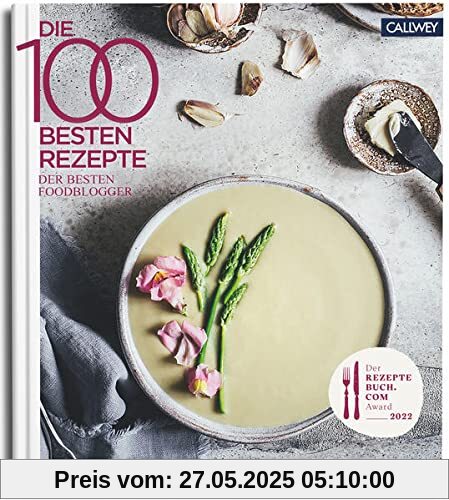 Die 100 besten Rezepte der besten Foodblogger 2022