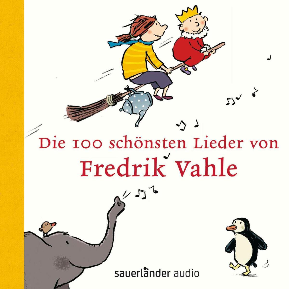 Die 100 schönsten Lieder von Fredrik Vahle von Argon Sauerländer Audio