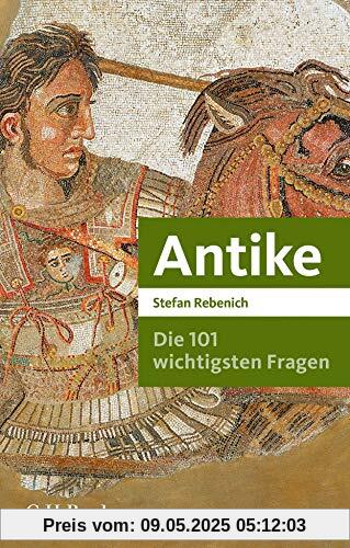 Die 101 wichtigsten Fragen - Antike