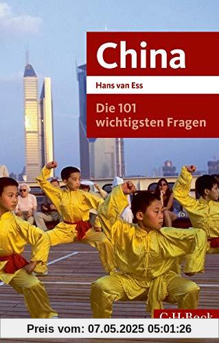 Die 101 wichtigsten Fragen - China