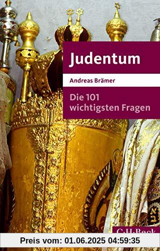 Die 101 wichtigsten Fragen - Judentum (Beck Paperback)