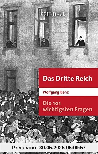 Die 101 wichtigsten Fragen: Das Dritte Reich (Beck Paperback)