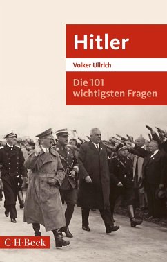 Die 101 wichtigsten Fragen: Hitler von Beck