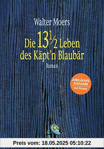 Die 13 1/2 Leben des Käpt'n Blaubär: Roman - Mit farbigem Poster in DIN A2 - Die 13 1/2 Leben des Käpt'n Blaubär: Roman - Mit farbigem Poster in DIN A2 -