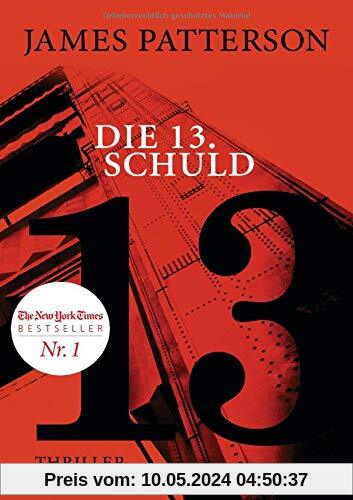 Die 13. Schuld: Thriller (Women's Murder Club, Band 13)