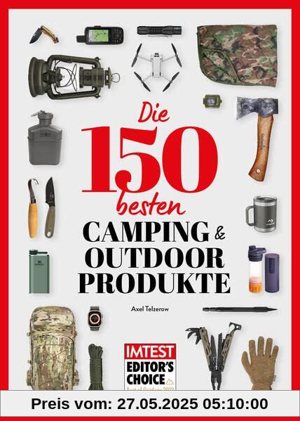 Die 150 besten Camping- und Outdoor-Produkte: IMTEST - Deutschlands größtes Verbraucher-Magazin Die 150 besten Camping- und Outdoor-Produkte: IMTEST - Deutschlands größtes Verbraucher-Magazin