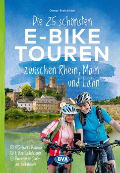 Die 25 schönsten E-Bike Touren zwischen Rhein, Main und Lahn von BVA BikeMedia