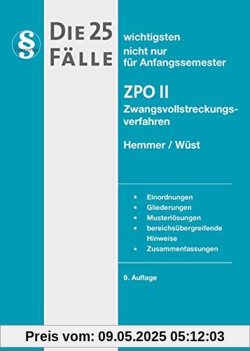 Die 25 wichtigsten Fälle ZPO II Die 25 wichtigsten Fälle ZPO II