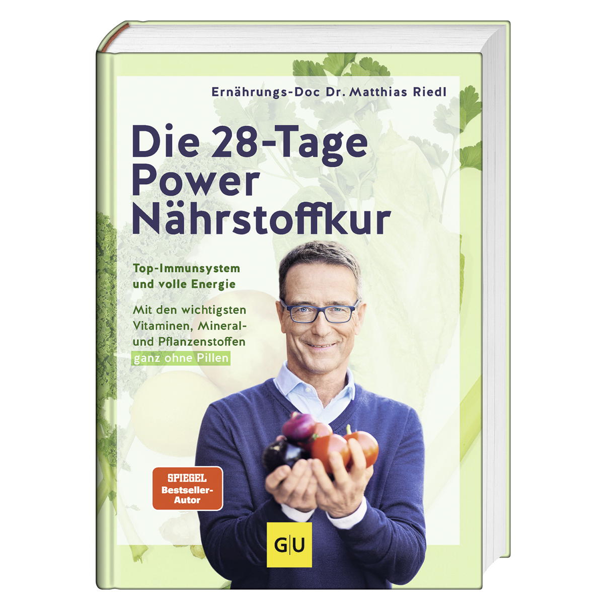 Die 28-Tage-Power-Nährstoffkur Die 28-Tage-Power-Nährstoffkur von Graefe und Unzer Verlag