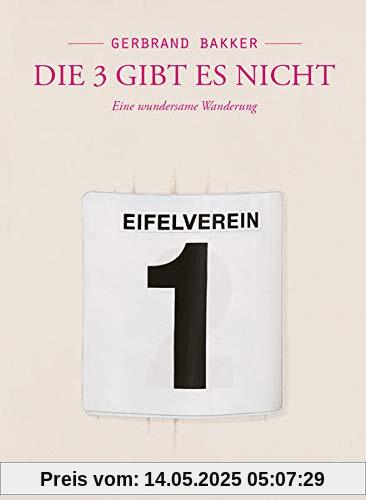 Die 3 gibt es nicht: Eine wundersame Wanderung