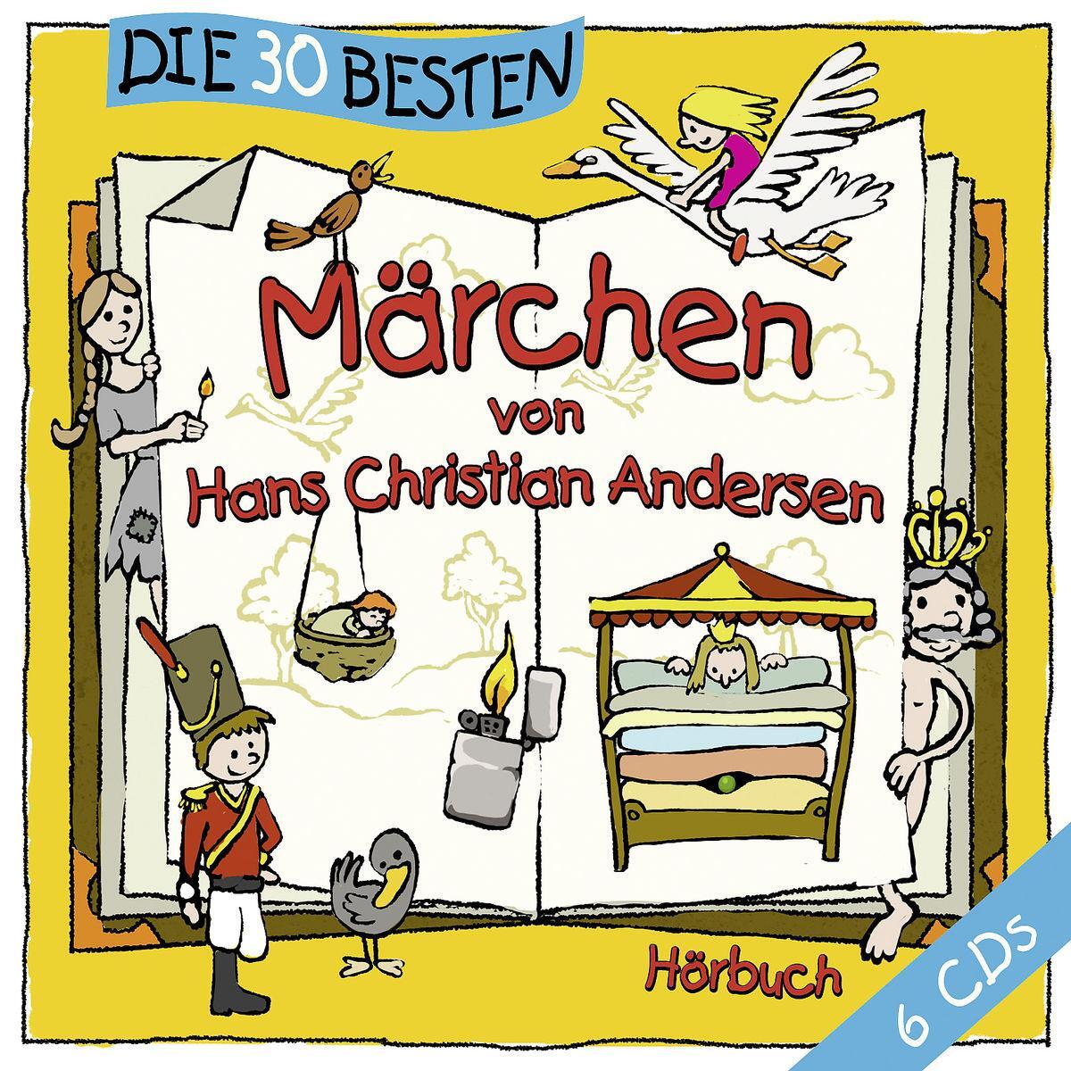 Die 30 besten Märchen von Hans Christian Andersen Die 30 besten Märchen von Hans Christian Andersen von Universal Family Entertai