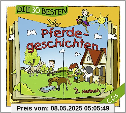 Die 30 besten Pferdegeschichten Die 30 besten Pferdegeschichten