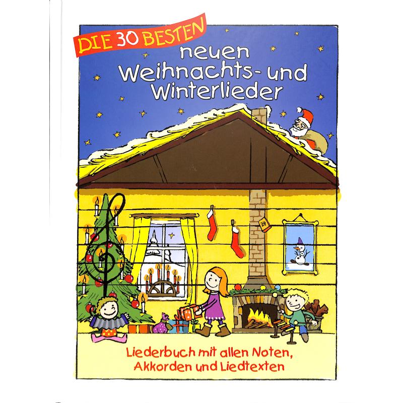 Die 30 besten neuen Weihnachts + Winterlieder Die 30 besten neuen Weihnachts + Winterlieder