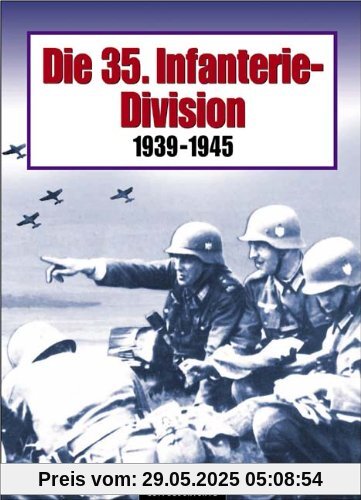 Die 35. Infanterie-Division. 1939 - 1945