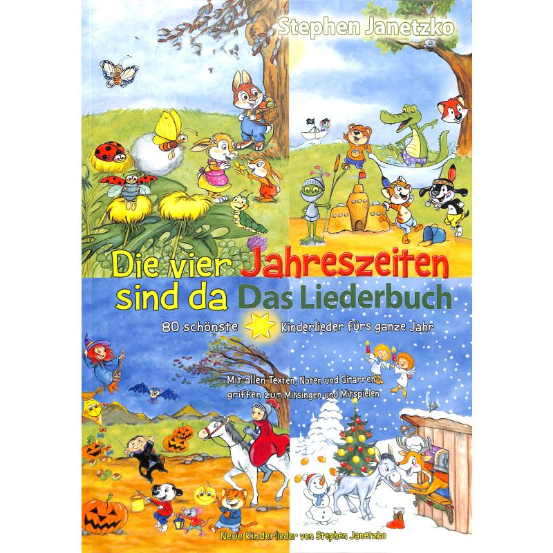 Die 4 Jahreszeiten sind da - das Liederbuch