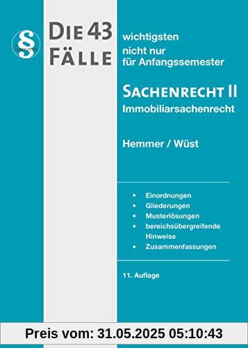 Die 43 wichtigsten Fälle Sachenrecht II: Immobiliarsachenrecht (Skripten - Zivilrecht)