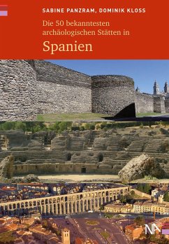 Die 50 bekanntesten archäologischen Stätten in Spanien von Nünnerich-Asmus Verlag & Media