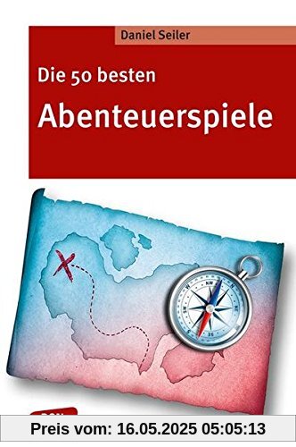 Die 50 besten Abenteuerspiele (Don Bosco MiniSpielothek)