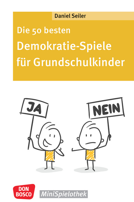 Die 50 besten Demokratie-Spiele für Grundschulkinder von Don Bosco Medien