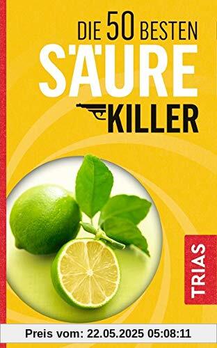 Die 50 besten Säure-Killer