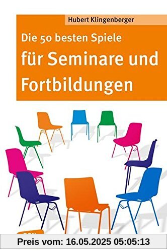 Die 50 besten Spiele für Seminare und Fortbildungen (Don Bosco MiniSpielothek)