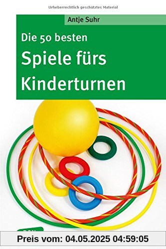 Die 50 besten Spiele fürs Kinderturnen (Don Bosco MiniSpielothek)