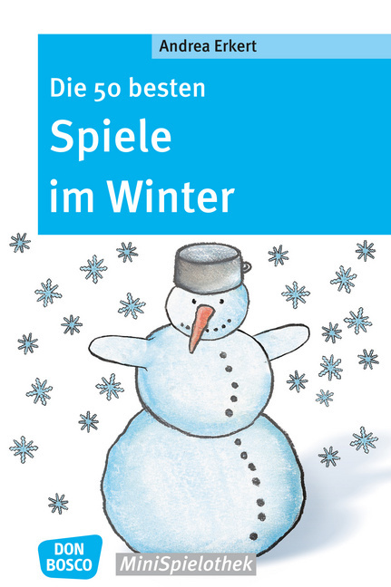 Die 50 besten Spiele im Winter - eBook Die 50 besten Spiele im Winter - eBook von Don Bosco Medien